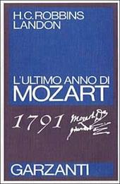 1791. L'ultimo anno di Mozart