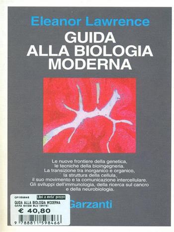 Guida alla biologia moderna - Eleanor Lawrence - Libro Garzanti, Saggi blu | Libraccio.it