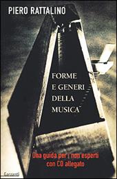 Forme e generi della musica. Una guida per i non esperti. Con CD