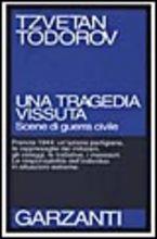 Una tragedia vissuta. Scene di guerra civile