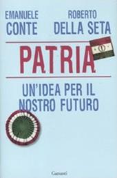 Patria. Un'idea per il nostro futuro