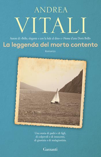 La leggenda del morto contento - Andrea Vitali - Libro Garzanti 2018, Elefanti bestseller | Libraccio.it