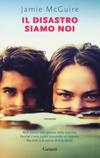 Il disastro siamo noi - Jamie McGuire - Libro Garzanti 2018, Super Elefanti bestseller | Libraccio.it