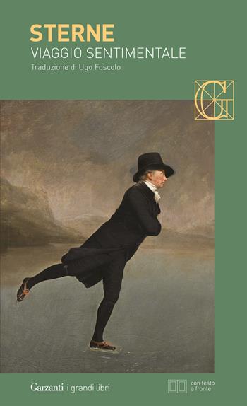 Viaggio sentimentale di Yorick lungo la Francia e l'Italia. Testo inglese a fronte - Laurence Sterne - Libro Garzanti 2018, I grandi libri | Libraccio.it