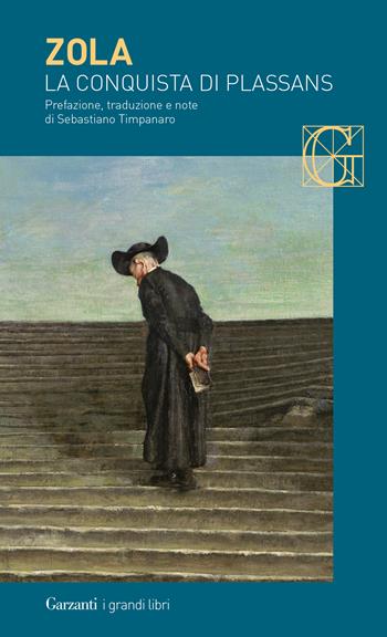 La conquista di Plassans - Émile Zola - Libro Garzanti 2018, I grandi libri | Libraccio.it