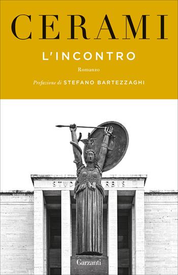 L' incontro - Vincenzo Cerami - Libro Garzanti 2020, Elefanti bestseller | Libraccio.it