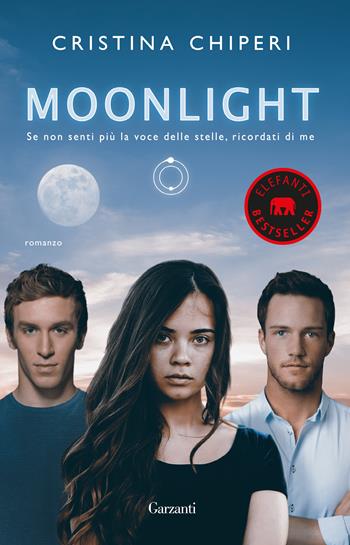 Moonlight - Cristina Chiperi - Libro Garzanti 2019, Elefanti bestseller | Libraccio.it