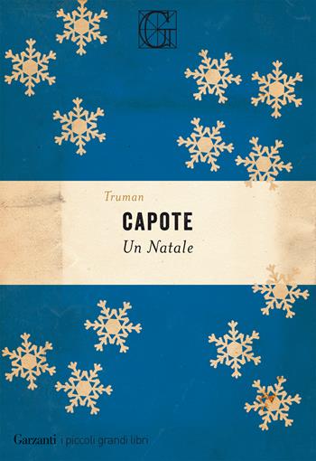 Un Natale - Truman Capote - Libro Garzanti 2019, I piccoli grandi libri | Libraccio.it