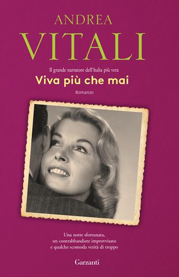 Viva più che mai - Andrea Vitali - Libro Garzanti 2019, Elefanti bestseller | Libraccio.it