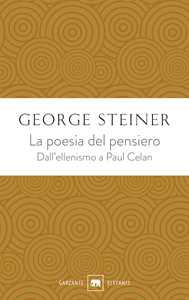 La Poesia Del Pensiero. Dall'ellenismo A Paul Celan