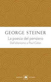 La poesia del pensiero. Dall'ellenismo a Paul Celan