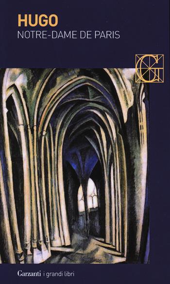 Notre-Dame de Paris - Victor Hugo - Libro Garzanti 2019, I grandi libri | Libraccio.it
