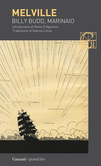 Billy Budd, marinaio - Herman Melville - Libro Garzanti 2019, I grandi libri | Libraccio.it