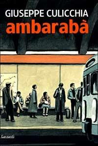 Ambarabà - Giuseppe Culicchia - Libro Garzanti 2000, Narratori moderni formato minore | Libraccio.it