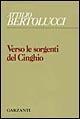 Verso le sorgenti del Cinghio - Attilio Bertolucci - Libro Garzanti 1995, Collezione di poesia | Libraccio.it