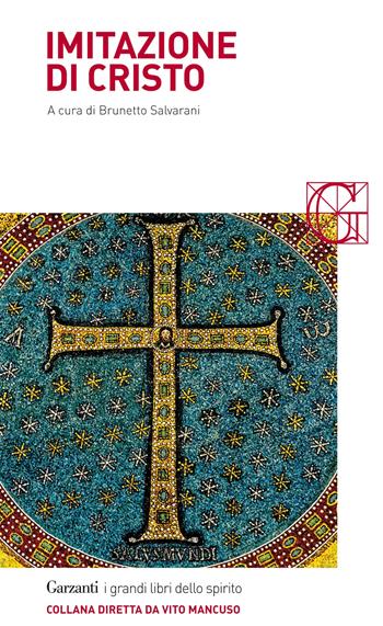 Imitazione di Cristo  - Libro Garzanti 2015, I grandi libri dello spirito | Libraccio.it