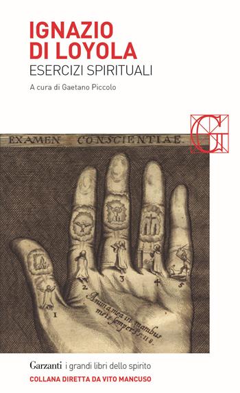 Esercizi spirituali - Ignazio di Loyola (sant') - Libro Garzanti 2016, I grandi libri dello spirito | Libraccio.it