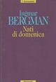 Nati di domenica - Ingmar Bergman - Libro Garzanti 1995, I coriandoli | Libraccio.it