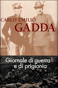 Giornale di guerra e di prigionia - Carlo Emilio Gadda - Libro Garzanti 1999, Narratori moderni | Libraccio.it