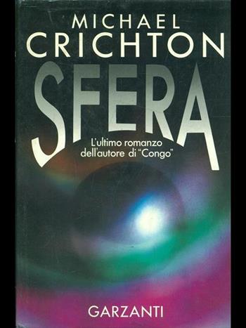 Sfera - Michael Crichton - Libro Garzanti 1987, Narratori moderni | Libraccio.it