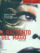 Il racconto del mago - David Hunt - Libro Garzanti 1998, Narratori moderni | Libraccio.it