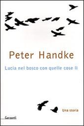 Lucia nel bosco con quelle cose lì. Una storia