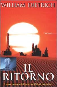 Il ritorno - William Dietrich - Libro Garzanti 2000, Narratori moderni | Libraccio.it