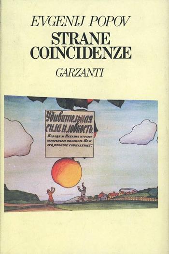 Strane coincidenze - Evgenij Popov - Libro Garzanti 1990, Narratori moderni | Libraccio.it
