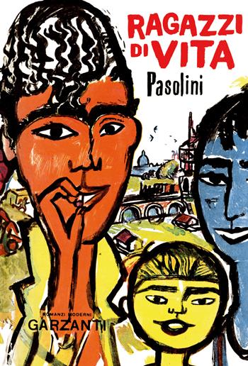 Ragazzi di vita - Pier Paolo Pasolini - Libro Garzanti 2022, Edizioni speciali | Libraccio.it