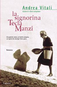 La signorina Tecla Manzi - Andrea Vitali - Libro Garzanti 2004, Narratori moderni | Libraccio.it