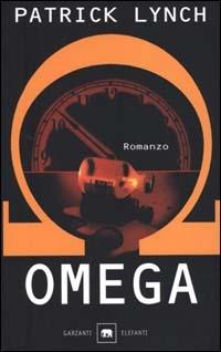 Omega - Patrick Lynch - Libro Garzanti 2000, Gli elefanti. Narrativa | Libraccio.it