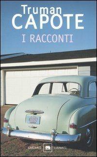 I racconti - Truman Capote - Libro Garzanti 1993, Gli elefanti | Libraccio.it