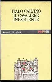 Il cavaliere inesistente - Italo Calvino - Libro Garzanti 1985, Gli elefanti | Libraccio.it