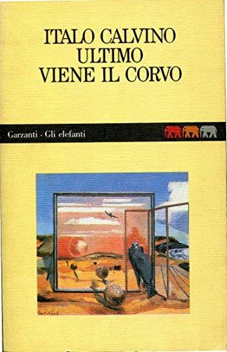 Ultimo viene il corvo - Italo Calvino - Libro Garzanti, Gli elefanti | Libraccio.it