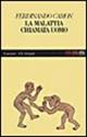La malattia chiamata uomo - Ferdinando Camon - Libro Garzanti 1995, Gli elefanti. Narrativa | Libraccio.it