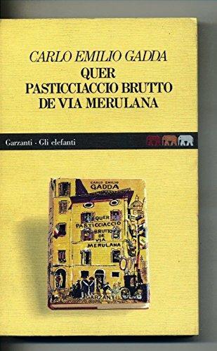 Quel pasticciaccio brutto de via Merulana - Carlo Emilio Gadda - Libro Garzanti 1995, Gli elefanti | Libraccio.it