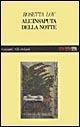 All'insaputa della notte - Rosetta Loy - Libro Garzanti 1995, Gli elefanti. Narrativa | Libraccio.it