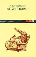 Sylvie e Bruno - Lewis Carroll - Libro Garzanti 1996, Gli elefanti | Libraccio.it