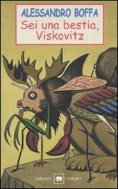 Sei una bestia, Viskovitz