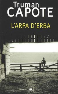 L'arpa d'erba - Truman Capote - Libro Garzanti 2001, Gli elefanti. Narrativa | Libraccio.it