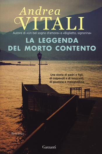 La leggenda del morto contento - Andrea Vitali - Libro Garzanti 2015, Super Elefanti bestseller | Libraccio.it