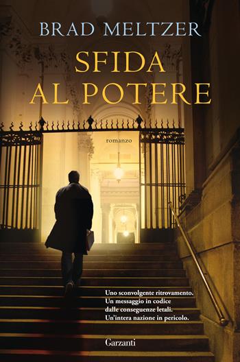 Sfida al potere - Brad Meltzer - Libro Garzanti 2016, Narratori moderni | Libraccio.it