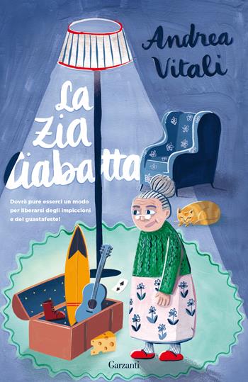 La zia Ciabatta - Andrea Vitali - Libro Garzanti 2020, Libri ribelli | Libraccio.it