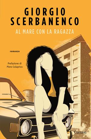 Al mare con la ragazza - Giorgio Scerbanenco - Libro Garzanti 2017, Elefanti bestseller | Libraccio.it