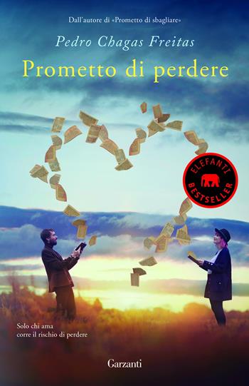 Prometto di perdere - Pedro Chagas Freitas - Libro Garzanti 2017, Elefanti bestseller | Libraccio.it