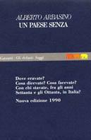 Un paese senza - Alberto Arbasino - Libro Garzanti 1990, Gli elefanti. Saggi | Libraccio.it