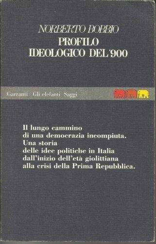 Profilo ideologico del Novecento. Il lungo cammino di una democrazia incompleta - Norberto Bobbio - Libro Garzanti 1995, Gli elefanti. Saggi | Libraccio.it