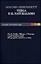 Verga e il naturalismo. Tra la Sicilia, Milano e l'Europa - Giacomo Debenedetti - Libro Garzanti 1995, Gli elefanti. Saggi | Libraccio.it