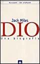 Dio. Una biografia - Jack Miles - Libro Garzanti 1998, Gli elefanti. Saggi | Libraccio.it