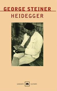 Heidegger - George Steiner - Libro Garzanti 2002, Gli elefanti. Saggi | Libraccio.it